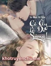 Cô Ấy Là Để Sủng!  (Phần 2)