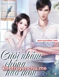 Cưới Nhầm Chồng Hào Môn - Cẩm Thời