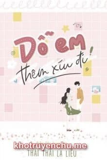 Dỗ Em Thêm Xíu Đi