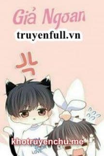 Giả Ngoan tác giả Vô Hà Bất Hoan