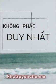 Không Phải Duy Nhất