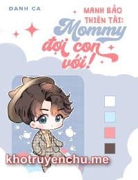 Manh Bảo Thiên Tài: Mommy Đợi Con Với !