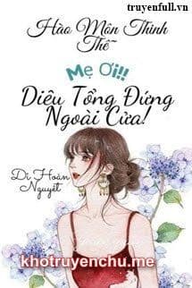 Mẹ Ơi, Diêu Tổng Đứng Ngoài Cửa!