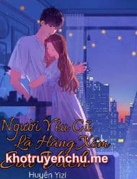 Người Yêu Cũ Là Hàng Xóm Sát Vách