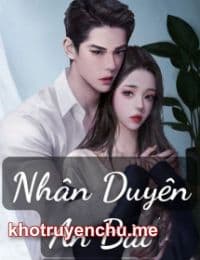 Nhân Duyên An Bài - Thư Kỳ