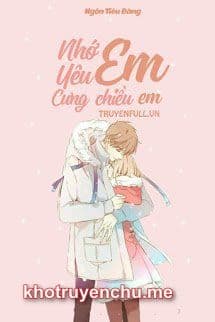 Nhớ Em, Yêu Em, Cưng Chiều Em