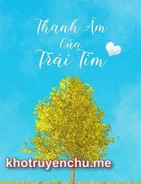 Thanh Âm Của Trái Tim