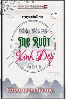 [Thập Niên 70] Mẹ Ruột Xinh Đẹp