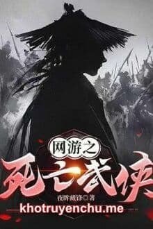 Võng Du Tử Vong Võ Hiệp [C]