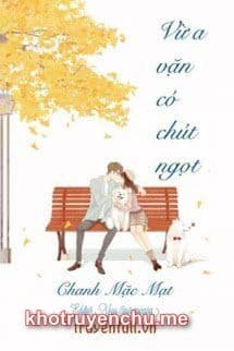 Vừa Vặn Có Chút Ngọt