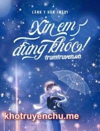 Xin Em Đừng Khóc - Lạc Ngải Vy