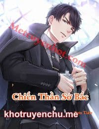 Chiến Thần Sở Bắc - Sơn Tiếu