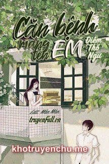 Căn Bệnh Mang Tên Em - Điềm Thố Ngư