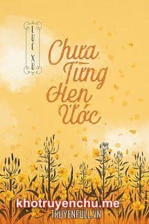 Chưa Từng Hẹn Ước
