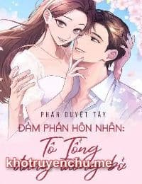 Đàm Phán Hôn Nhân: Tô Tổng Đừng Tưởng Bở