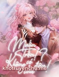 Muốn Trốn!? Không Có Cửa Đâu!