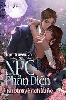 NPC Phản Diện Là Bạn Trai Tôi! - Mạc Hoàng Đông x Lâm Minh Hạ