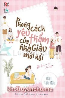 Phong Cách Yêu Thầm Của Nhà Giàu Mới Nổi