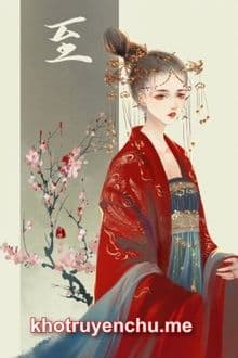 Quý Nữ Trọng Sinh: Hầu Phủ Hạ Đường Thê