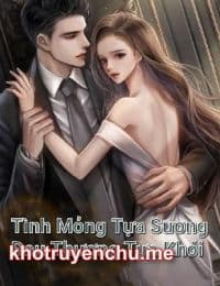 Tình Mỏng Tựa Sương Đau Thương Tựa Khói - Kiều Uyển Vũ