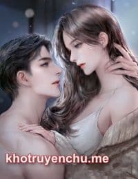 Tổng Tài Nóng Bỏng Cuốn Hút Tôi